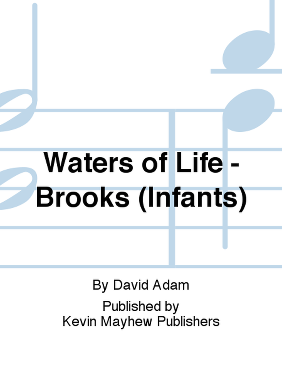 Waters of Life - Brooks (Infants)