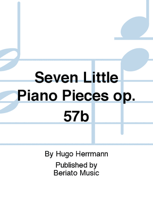 Seven Little Piano Pieces op. 57b