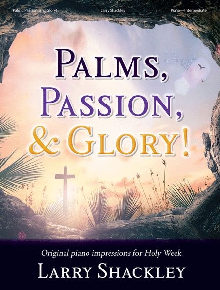 Palms, Passion, and Glory!