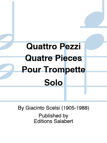 Quattro Pezzi Quatre Pieces Pour Trompette Solo