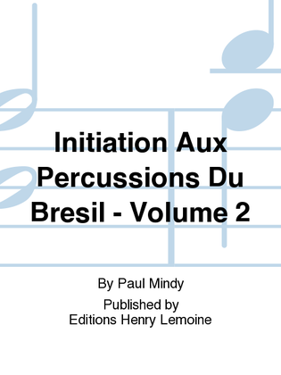 Initiation aux percussions du Bresil - Volume 2