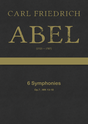 Abel - 6 Symphonies, WK 13-18 ; Op.7