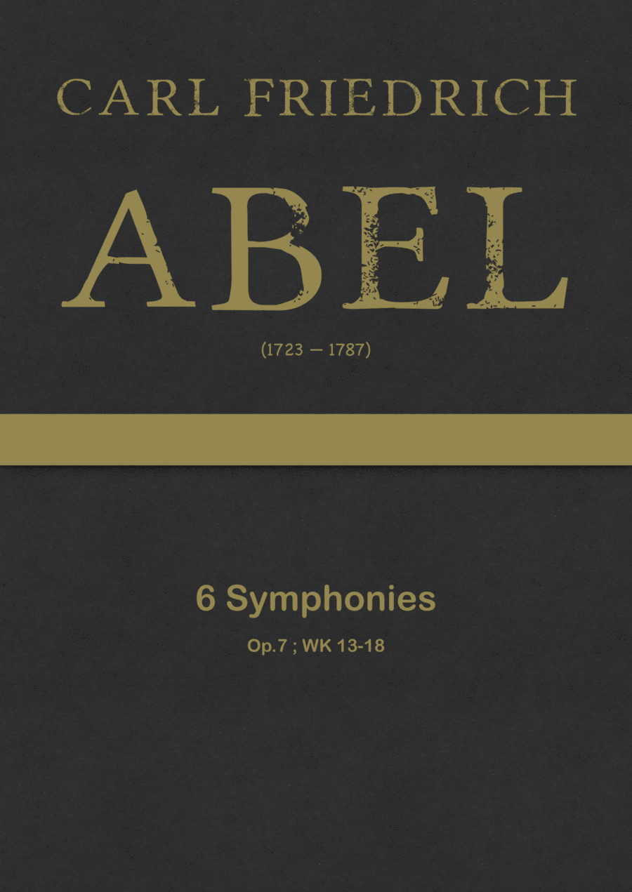 Abel - 6 Symphonies, WK 13-18 ; Op.7