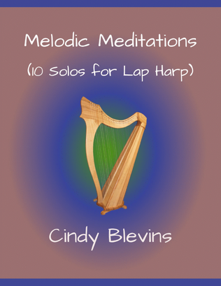 Book cover for Melodic Meditations, 10 original solos for Lap Harp