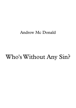 Who's Without Any Sin