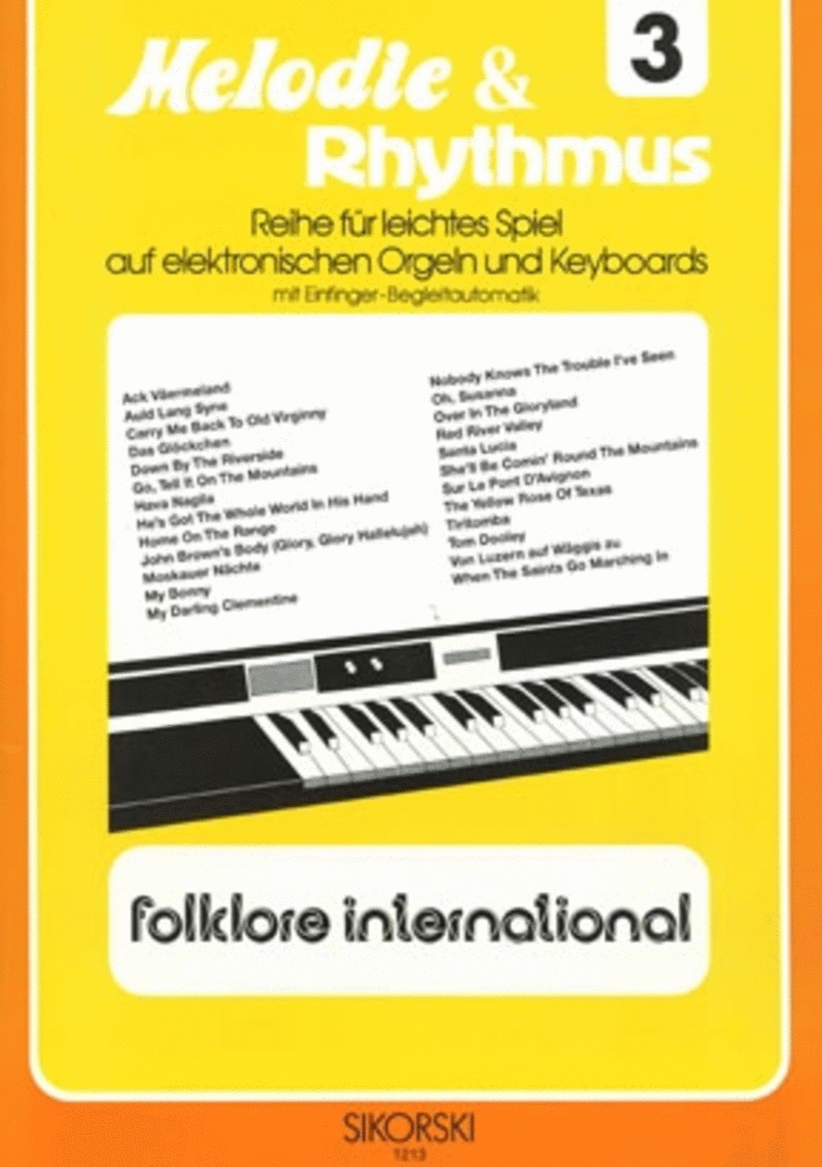 Melodie & Rhythmus, Heft 3: Folklore International -fur Leichtes Spiel Auf Keyboards Mi