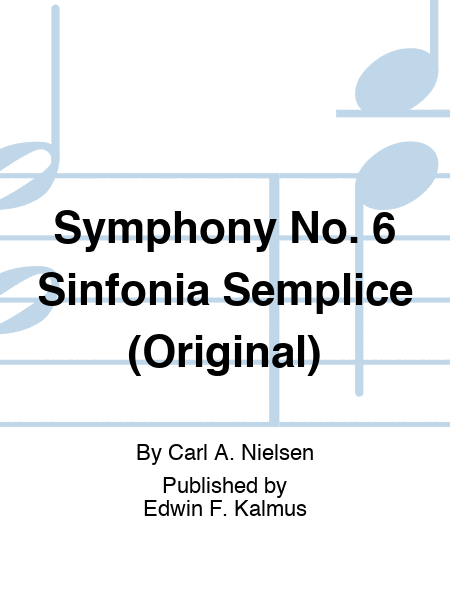 Symphony No. 6 "Sinfonia Semplice" (Original)