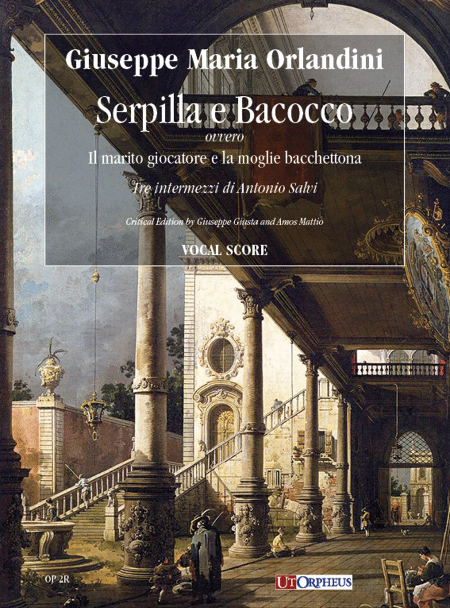 Serpilla e Bacocco ovvero Il marito giocatore e la moglie bacchettona. 3 Intermezzos by Antonio Salvi. Critical Edition