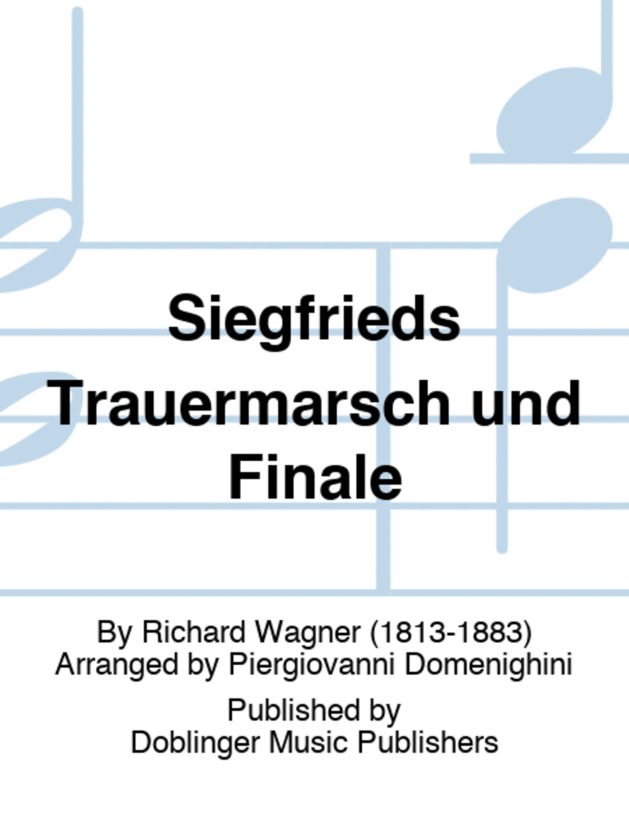 Siegfrieds Trauermarsch und Finale