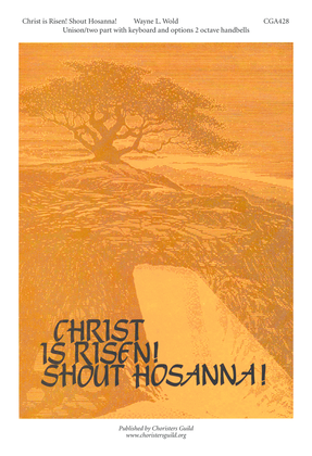 Christ Is Risen, Shout Hosanna