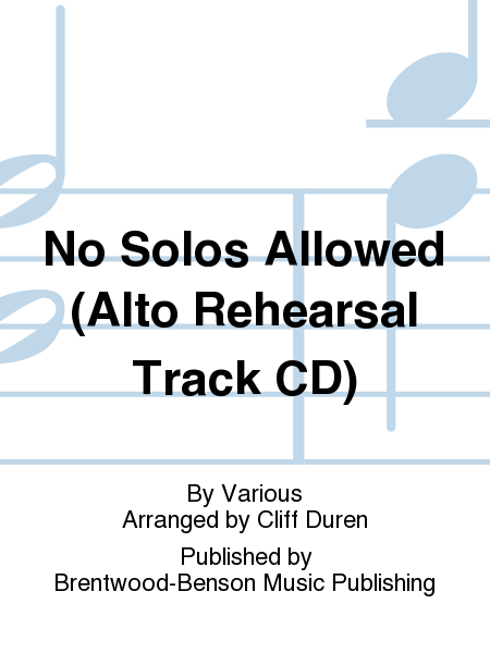 No Solos Allowed (Alto Rehearsal Track CD)