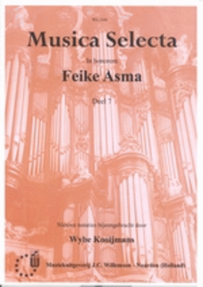 Book cover for Musica Selecta in honorem Feike Asma Deel 7