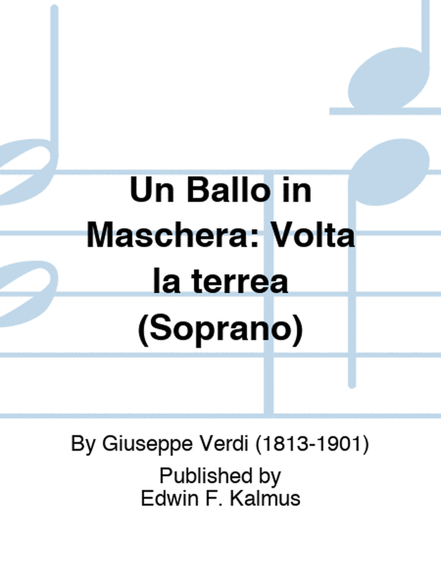 BALLO IN MASCHERA, UN: Volta la terrea (Soprano)