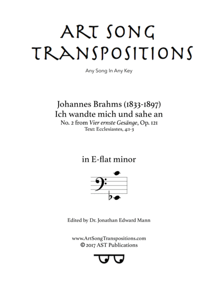 BRAHMS: Ich wandte mich und sahe an, Op. 121 no. 2 (transposed to E-flat minor, bass clef)