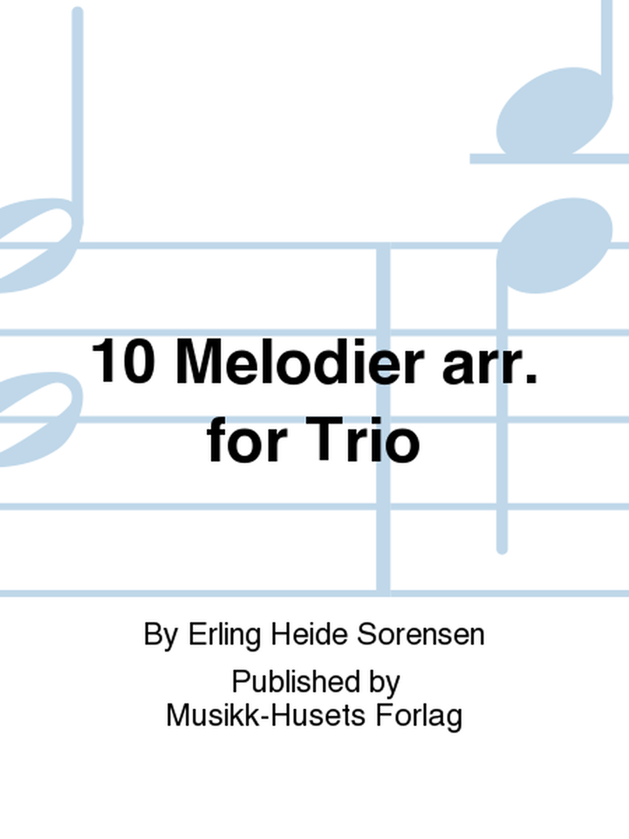 10 Melodier arr. for Trio