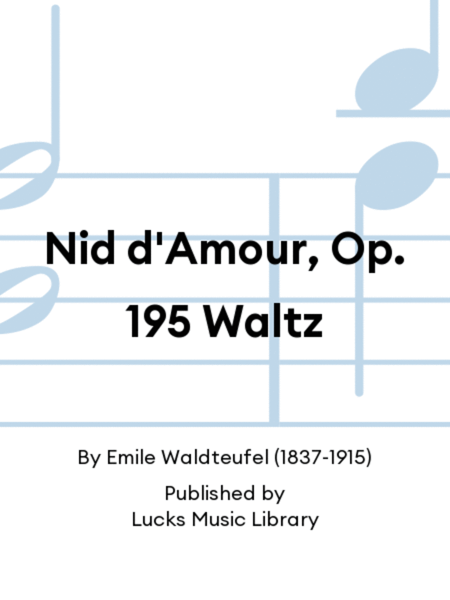 Nid d'Amour, Op. 195 Waltz Set of Parts scores gallery preview page 1