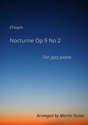 Chopin's Nocturne Op 9 No 2 for jazz piano
