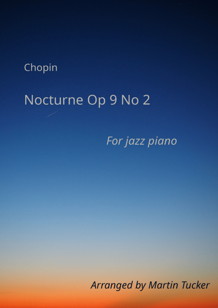 Chopin's Nocturne Op 9 No 2 for jazz piano image number null