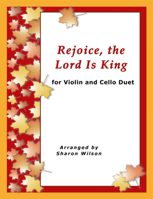 Book cover for Rejoice, the Lord Is King (Easy Violin and Cello Duet)
