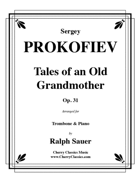 Tales of an Old Grandmother, Op. 31 for Trombone & Piano