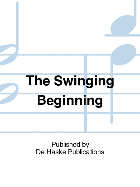 The Swinging Beginning