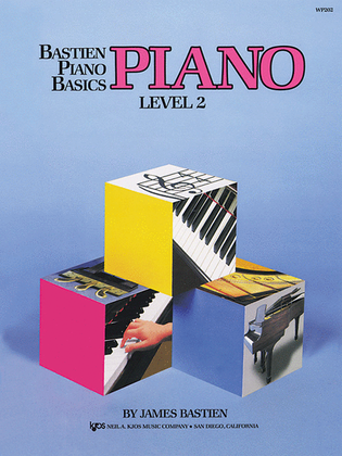 Bastien Piano Basics, Level 2, Piano
