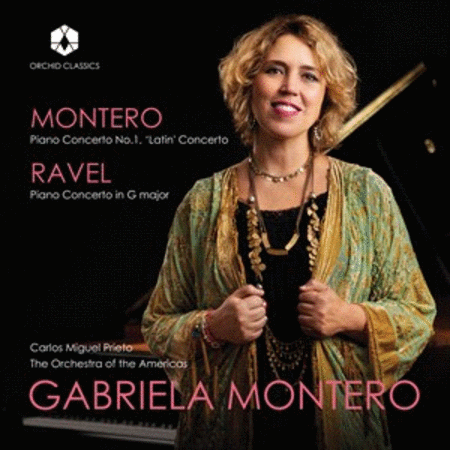 Gabriela Montero Plays Montero & Ravel