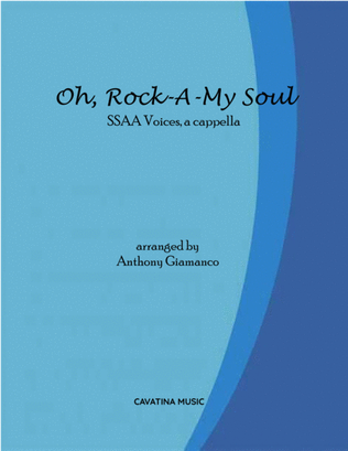 Book cover for OH, ROCK-A MY SOUL (SSAA voices, a cappella)