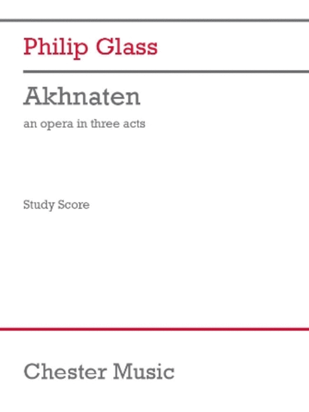 Akhnaten by Philip Glass Study Score - Sheet Music