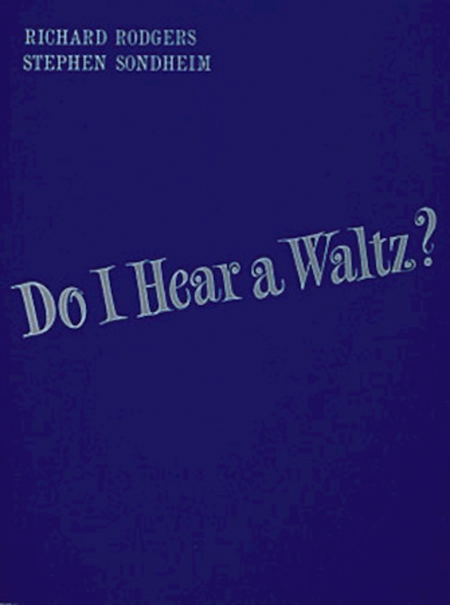 Do I Hear A Waltz?