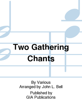 Book cover for Two Gathering Chants