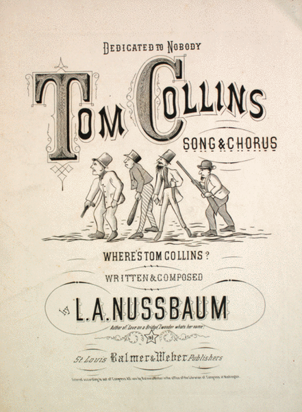 Tom Collins. Song & Chorus