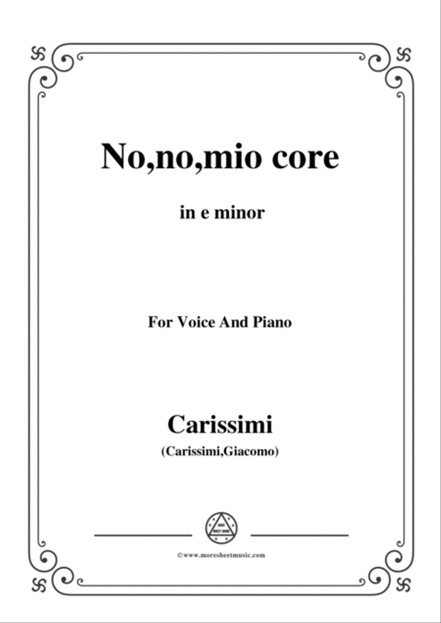 Carissimi-No,no,mio core,from 'A Cantata',in e minor,for Voice and Paino Voice scores gallery preview page 1