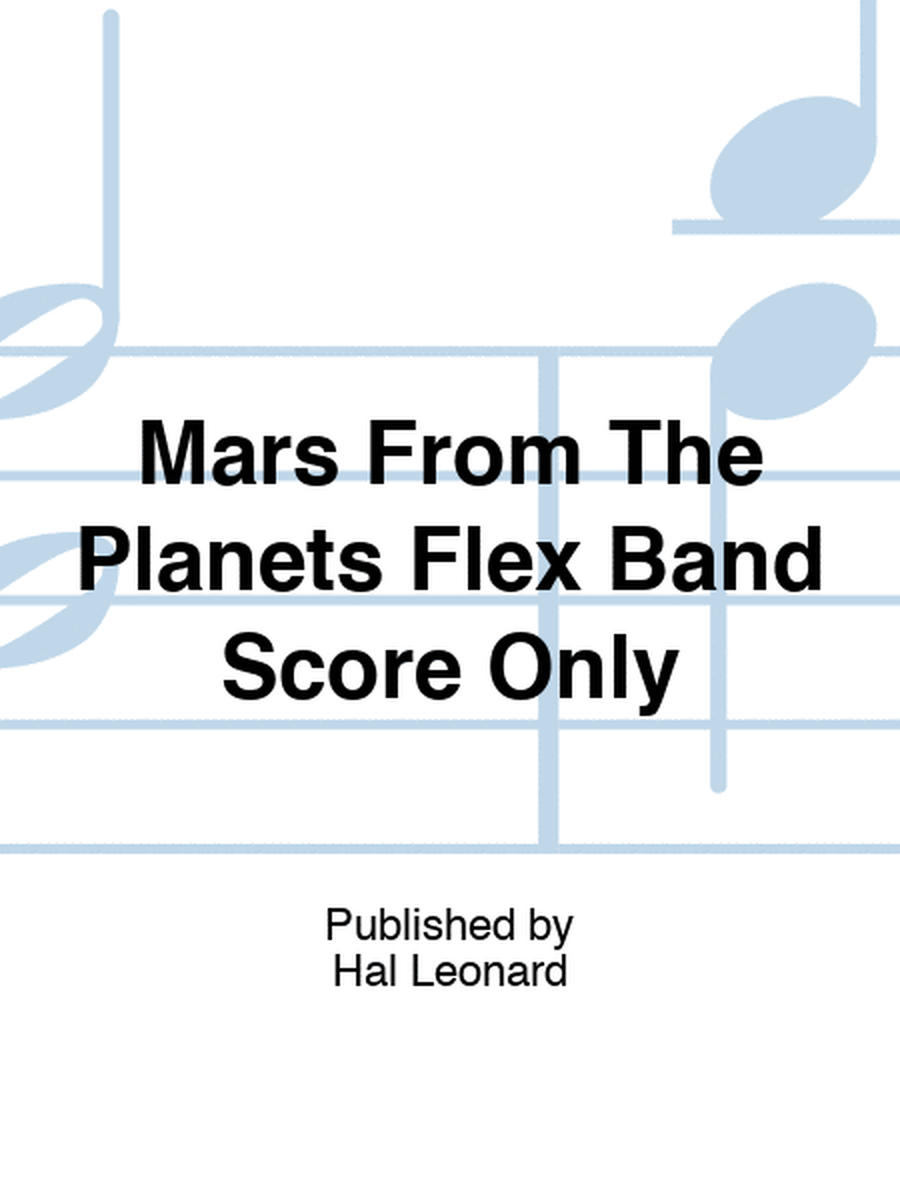 Mars From The Planets Flex Band Score Only