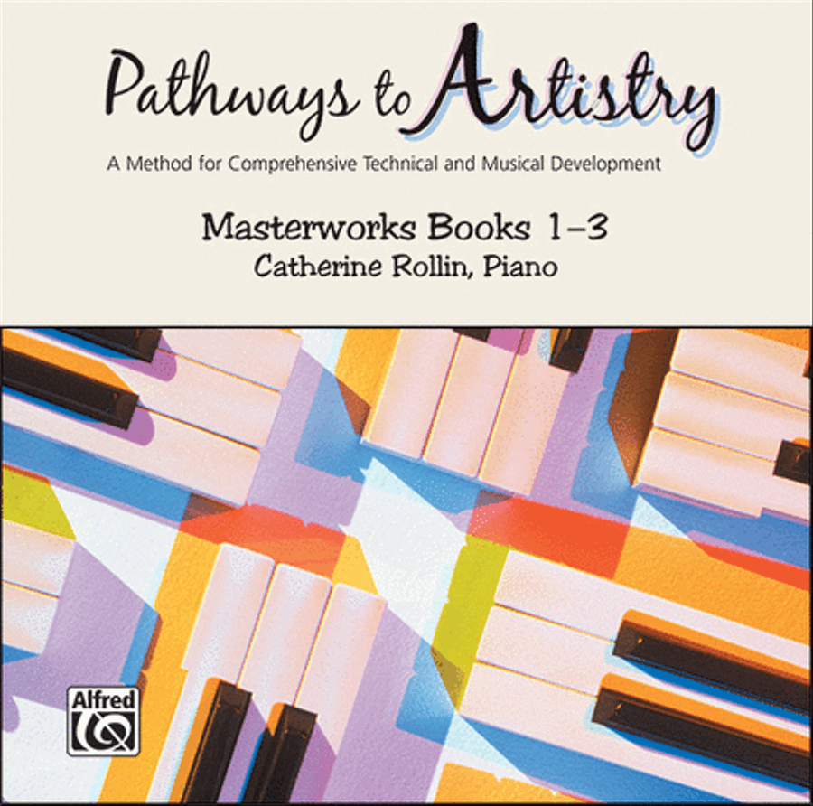 Pathways to Artistry -- Masterworks CD, Book 1-3