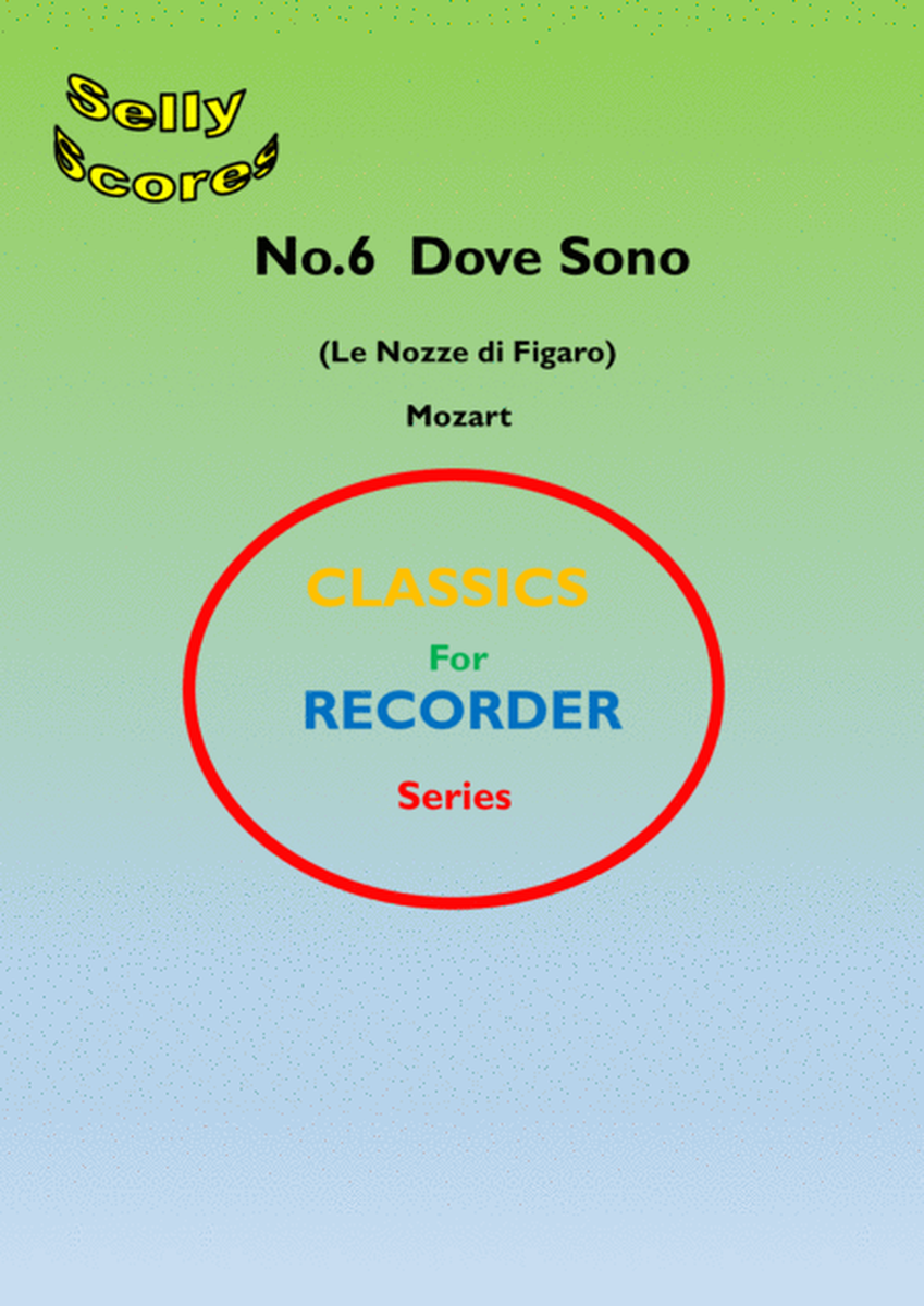 CLASSICS FOR RECORDER SERIES 6 Dove Sono (Le Nozze di Figaro) for Descant Recorder and Piano image number null