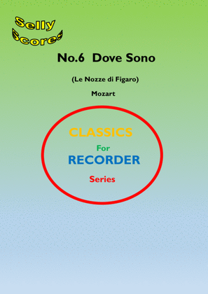 CLASSICS FOR RECORDER SERIES 6 Dove Sono (Le Nozze di Figaro) for Descant Recorder and Piano