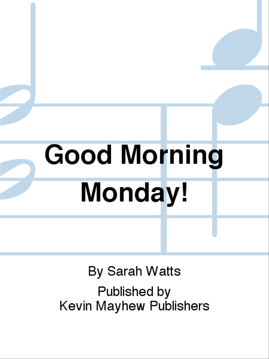 Good Morning Monday! Collection / Songbook scores gallery preview page 1