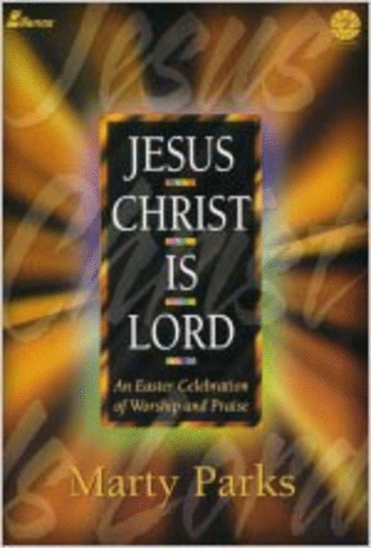 Jesus Christ Is Lord (Split-Channel Accompaniment CD)