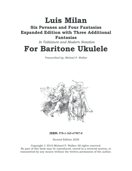 Luis Milan Six Pavanes and Four Fantasias In Tablature and Modern Notation For Baritone Ukulele