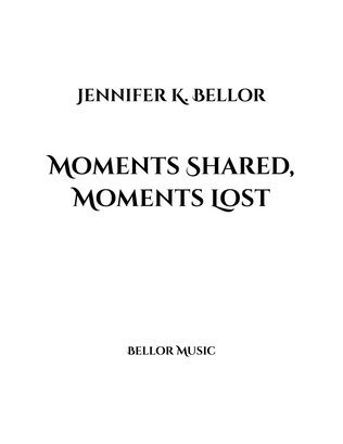 Book cover for Moments Shared, Moments Lost - Clarinet and Organ (pipe or electric)