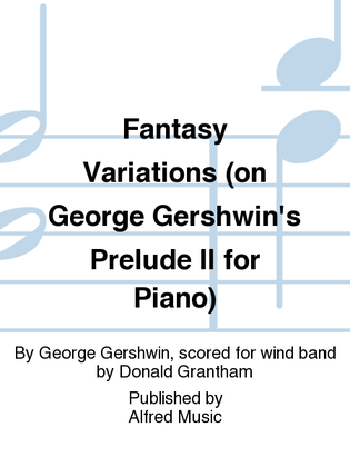 Book cover for Fantasy Variations (on George Gershwin's Prelude II for Piano)