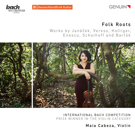 Maia Cabeza: Folk Roots - Works by Janacek, Veress, Holliger, Enescu, Schulhoff, & Bartok