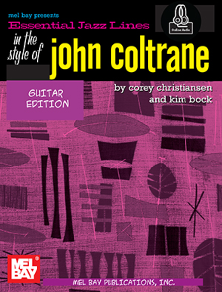 Essential Jazz Lines: In the Style of John Coltrane - Guitar Edition
