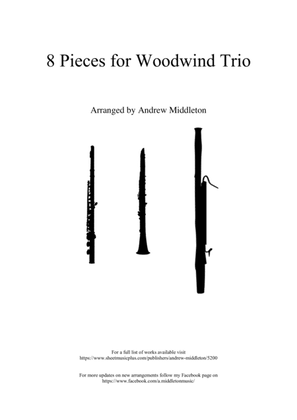 Book cover for 8 Pieces arranged for Woodwind Trio