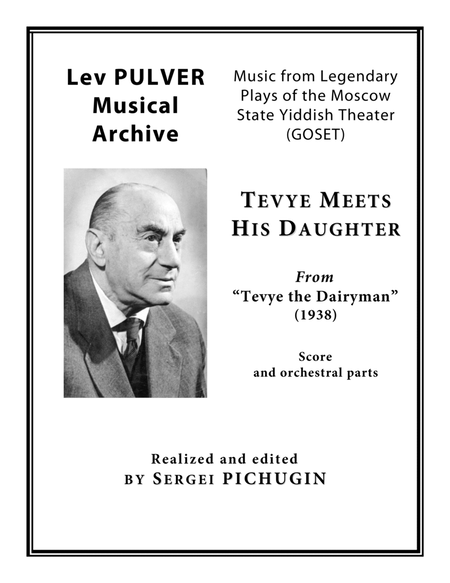 PULVER Lev: "Tevye Meets His Daughter" from "Tevye the Dairyman" for Symphony Orchestra (Full score image number null
