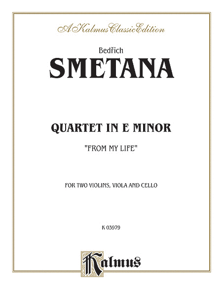 Bedrich Smetana: Quartet From My Life