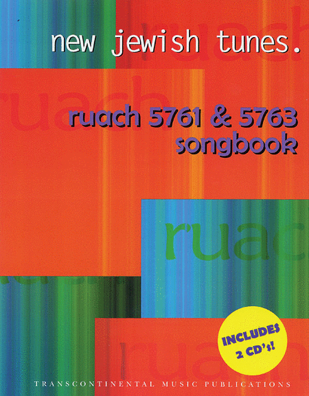 New Jewish Tunes: Ruach 5761 & 5763 Songbook