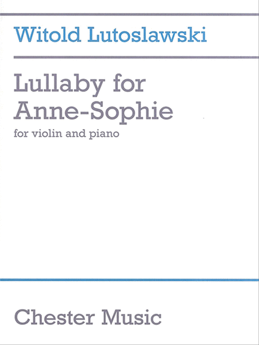 Witold Lutoslawski - Lullaby for Anne-Sophie Violin Solo scores gallery preview page 1