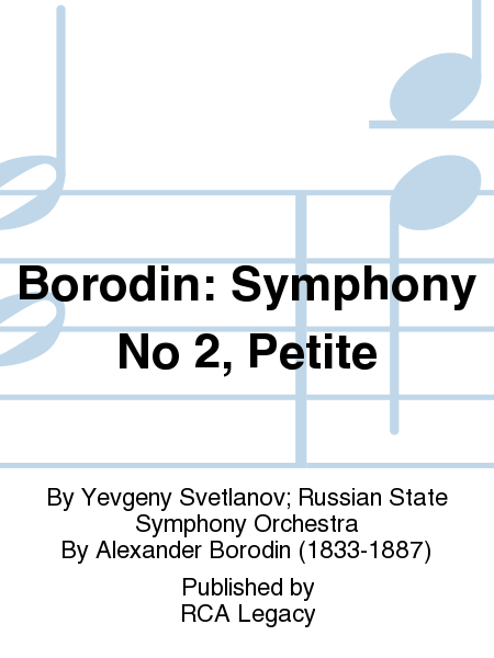 Borodin: Symphony No 2, Petite